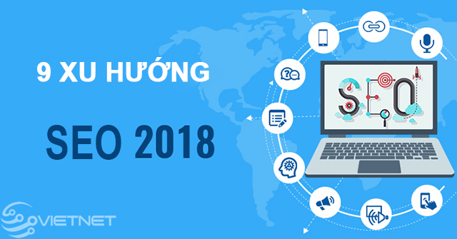 9 Xu hướng của SEO năm 2018